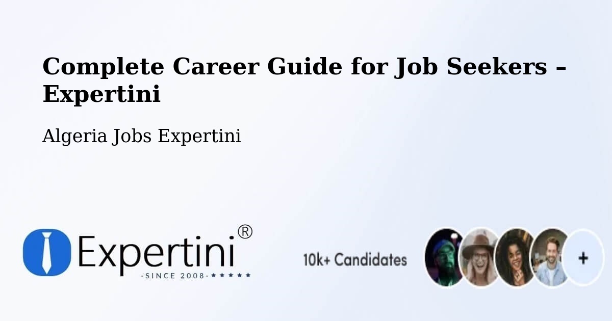 Career Guide for Job Seekers – N'Goussa - N'Goussa, Algeria Jobs Expertini