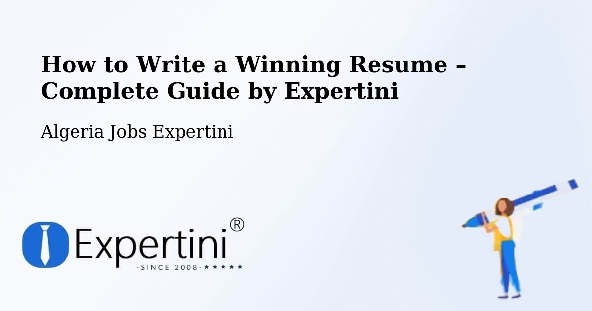 Resume Writing Guide for Job Seekers – N'Goussa - N'Goussa, Algeria Jobs Expertini